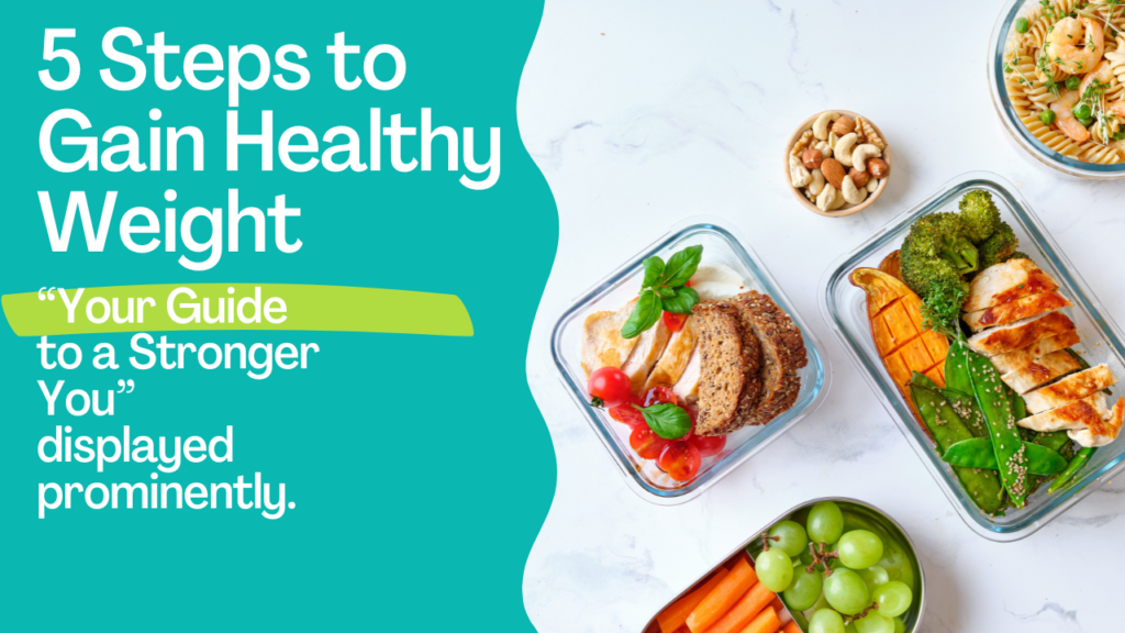 Healthy Weight Gain journey with meal preparation and strength training for a stronger you"