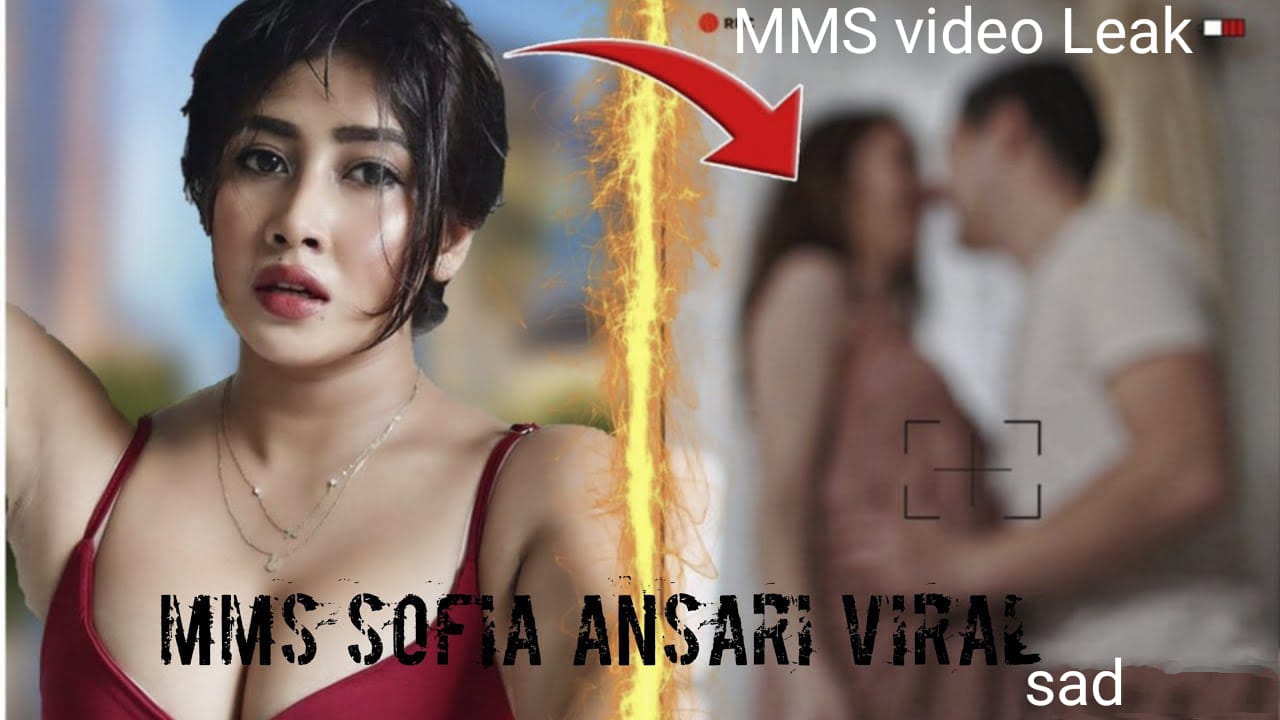 Sofia Ansari MMS viral